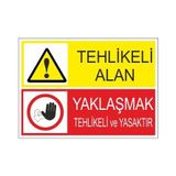 Este Uyarı Levhaları Tehlikeli Alan Yaklaşmak Tehlikeli Ve Yasaktır 25x35 cm Uyarı Levhası