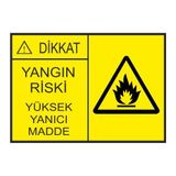 Este Uyarı Levhaları Yangın Riski Yüksek Yanıcı Madde 25x35 cm Uyarı Levhası