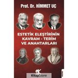 Estetik Eleştirinin Kavram - Terim ve Anahtarları - Himmet Uç