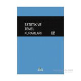 Estetik ve Temel Kuramları - Ayşe Özel