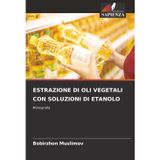 Estrazione Di Oli Vegetali Con Soluzioni Di Etanolo