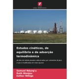 Estudos cinéticos, de equilíbrio e de adsorção termodinâmica