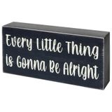 Esur Every Little Thing is Gonna Be Alright Ahşap Kutu İşareti - İlham Verici Çiftlik Evi Ev Ofis Masası Siyah Dekor