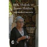 Etik, Hukuk ve İnsan Hakları: İoanna Kuçuradi’ye 85. Doğum Günü İçin