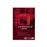 Etik Sorunsallar ve Eğitim - Nesrin Kale