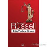 Etik, Toplum, Siyaset - Bertrand Russell