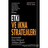 Etki ve İkna Stratejileri Phil M. Jones