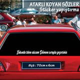 Etkileyici Koyan Sozler - Atarli Ukala Turkce Sarki Anlamli Sozler - Cam Yazilari Sticker Etiket Yapistirma