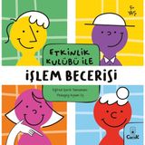 Etkinlik Kulübü İle İşlem Becerisi- Okul Öncesi Üretkenlik Çocuk Gelişimi Eğlenceli Etkinlik Kitabı