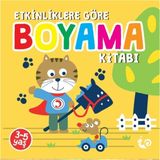 Etkinliklere Göre Boyama Kitabı - Sarı (3-5 Yaş)
