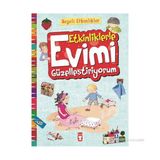 ETKINLIKLERLE EVIMI GÜZELLEŞTIRIYORUM - BERNADETTE CUXART