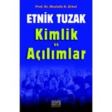 Etnik Tuzak Kimlik ve Açılımlar - Mustafa E. Erkal