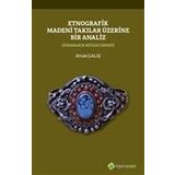 Etnografik Madeni Takılar Üzerine Bir Analiz - Ercan Çalış