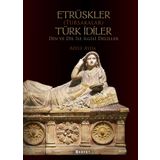 Etrüskler (Tursakalar) Türk İdiler Din ve Dil ile İlgili Deliller - Boyut Yayın Grubu