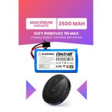 Eufy Robovac 11s Max Uyumlu Batarya Maksimum Kapasite 3500mah