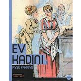 Ev Kadını - Ayşe Fahriye
