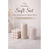Evcikuş Soft Set 3’lü Dekoratif Mum Seti – Bubble, Ribbed ve Silindir Mum (Orta Boy) - 3'lü