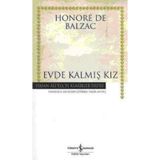 EVDE KALMIŞ KIZ - HONORE DE BALZAC