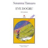 EVE DOĞRU - SUSANNA TAMARO