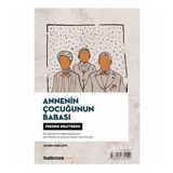 Eve Dönüşler - Annenin Çocuğunun Babası - 2 Oyun Bir Arada