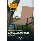 Eve Tekstil Bahçe - Salon - Balkon Arkalıklı Fermuarlı Bağlanabilir Yıkanabilir Sandalye Minderi 6 Adet Açık Kahve