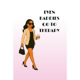 Even Baddies Go to Therapy Notebook: Funny Mental Health Journal – Self-Care Writing Notebook, Empowering Gift for Women and Teens