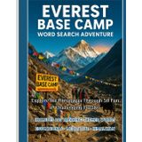 Everest Base Camp Trek Word Search Puzzle Book: 50 Outdoor Adventure Puzzles Across the Khumbu: A Thrilling Outdoor Adventure Word Search Book for ... & Sunrise Views with 600 Hidden Terms
