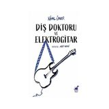 Everest Yayınları Diş Doktoru ve Elektrogitar + Kakımın Kanı - Hayır