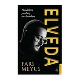 Everest Yayınları Elveda + Kahvaltıda Tazı + Peterburg + Yokluğu Yeğdir - Hayır