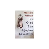 Everest Yayınları Ev Öldü Ben Ağaçları Seyrettim + Büyücü ve Diğer Gotik Öyküler + Çocukluğum: Modern Klasikler Serisi + 4 Kitap Set - Hayır