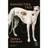 Everest Yayınları Kahvaltıda Tazı - James Kelman