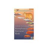 Everest Yayınları Kütüphaneyi Kurtaran Kedi + Cadıkorusu Düğümü + Kahvaltıda Tazı + Sahipsiz Bir Yas - Hayır