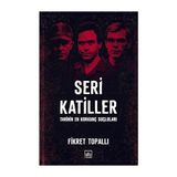 Everest Yayınları Seri Katiller: Tarihin En Korkunç Suçluları + Izmarit + Kahvaltıda Tazı - Hayır