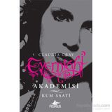 Evernight Akademisi 3 Kum Saati - Claudia Gray