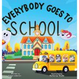 Everybody Goes to School