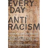 [Everyday Antiracism: Getting Real About Race in School] (By: Mia Pollock) [published: June, 2008]