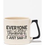 "everyone Was Thinking It I Just Said It" Dobra Arkadaşa Doğum Günü Hediye Siyah Kulplu Kupa Bardak