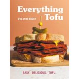 Everything Tofu: Easy. Delicious. Tofu.