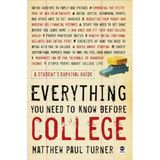 [Everything You Need To Know Before College] [Turner, Matthew Paul] [May, 2006]