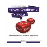 Evet Dedirtme Sanatı - Max H. Bazerman Deepak Malhotra