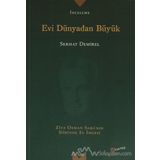 Evi Dünyadan Büyük - Serhat Demirel