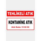 Evim Shopping A 1502023 Kontamine Atık Uyarı Levhası