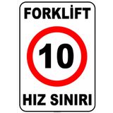 Evim Shopping At 1425 Forklift Kapalı Alan Hız Sınırı 10 Km-Saat Uyarı Levhası