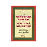 Evlatlar Üzerindeki Anne - Baba Hakları ve En Faziletli İbadetlerimiz Dua-153 - H. Arif Pamuk