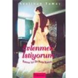 EVLENMEK İSTİYORUM KADINLAR İÇİN BIR EVLILIK KILAVUZU - NESLIHAN TAMAY
