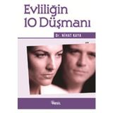 EVLİLİĞİN 10 DÜŞMANI - NIHAT KAYA