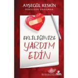 Evliliğinize Yardım Edin - Psikolojik Danışman - Ayşegül Keskin