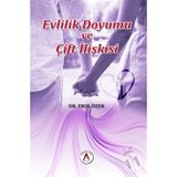 Evlilik Doyumu ve Çift İlişkisi - Erol Özer
