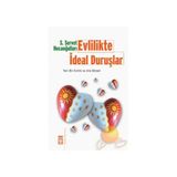 EVLILIKTE İDEAL DURUŞLAR - SERVET HOCAOĞULLARI