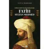 Evliya Çelebi Seyahatnamesi'nde Fatih Sultan Mehmed - Yeditepe Yayınevi
